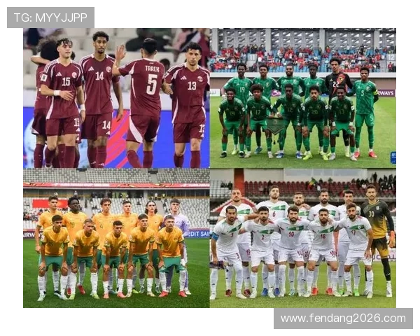 2026年世界杯亚洲预选赛各国球队实力对比与晋级前景预测